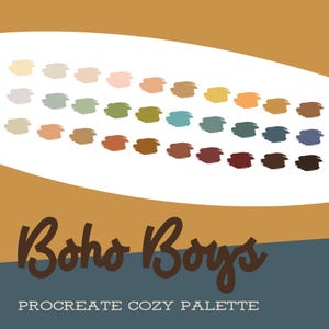 May include: A digital art palette named "Boho Boys Procreate Cozy Palette" with 30 colour swatches in beige, pink, green, blue, and brown. The palette is for digital art and illustration. The text "Boho Boys" is in a brown, cursive font.