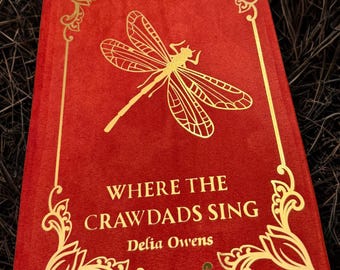 "Where the crwdads Sing"" von Delia Owens - Custom Rebind."