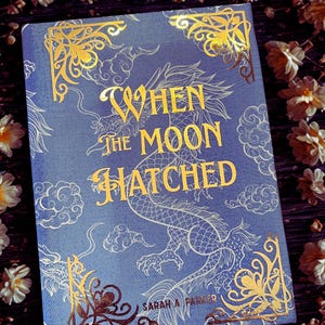 When the Moon Hatched by Sarah A Parker - Custom Rebind