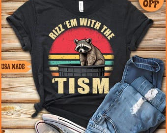 Funny Raccoon 'Rizz Em With The Tism' Shirt