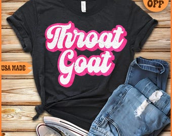 Throat Goat T-Shirt: Funny Sarcastic Meme Shirt