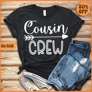 Cousin Crew Shirt: Matching Family Reunion T-Shirt