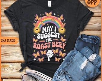 Roast Beef Joke T-Shirt: Funny Sarcastic Humor Tee