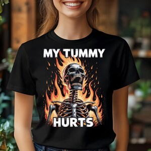 My Tummy Hurts Skeleton Shirt: Funny Ironic Meme Gag Gift image 3