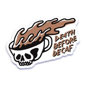 Adesivo de amante de café descafeinado da morte antes, decalque de vinil de café com caveira engraçada, presente de barista ousado para viciados em café e entusiastas de cafeína