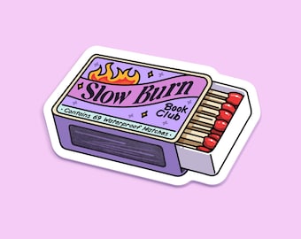 Slow Burn Book Club Sticker, Funny Book Trope Vinyl Decal, Cute Matchbox Design for Book Lovers and Romance Readers
