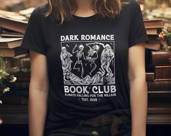 Dark Romance Book Club Shirt - Gothic Bookish Tee, Skeleton Reading Club, Always Falling for the Villain, Spooky Aesthetic, Book Lover Gift