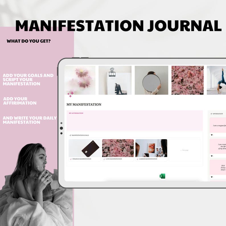 May include: A digital tablet displaying a "Manifestation Journal" interface. The screen shows sections for goals, affirmations, and daily writing. The text "MANIFESTATION JOURNAL" and "WHAT DO YOU GET?" are visible at the top. The background is a mix of white and pink.