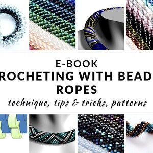 May include: E-book cover featuring a variety of beaded crochet ropes in different colors and patterns. The title of the book is "Crocheting with Beads: Ropes" and the subtitle is "technique, tips & tricks, patterns".