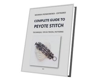 Peyote stitch e-book, peyote tutorial, complete guide to peyote stitch, step-by-step instructions, schemes and patterns, PDF - PEYOTE STITCH