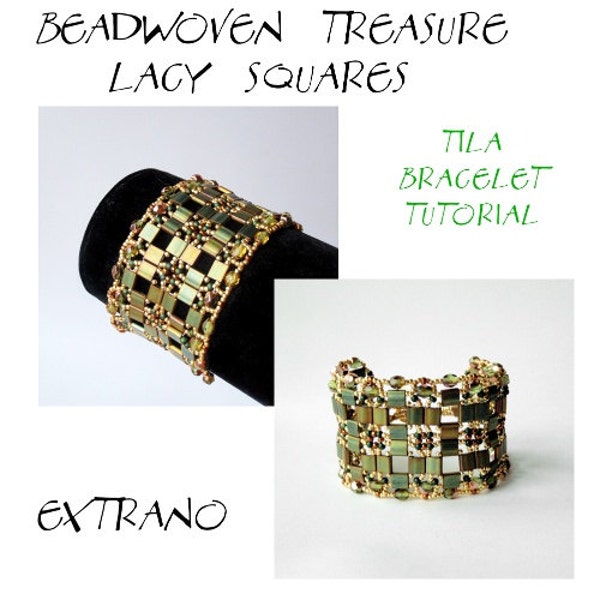 Bracelet tutorial, wide cuff pattern, bracelet pattern, Tila bracelet, Tila beads tutorial, DIY jewelry, beading tutorial - LACY SQUARES