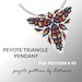 see more listings in the --Peyote triangle section