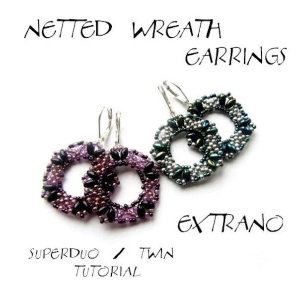 Superduo earrings tutorial, seed bead earrings, earrings tutorial, earrings pattern, superduo pattern, DIY jewelry - NETTED WREATH Earrings