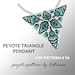 see more listings in the --Peyote triangle section