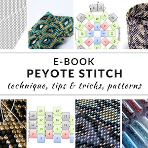 Peyote stitch e-book, peyote tutorial, complete guide to peyote stitch, step-by-step instructions, schemes and patterns, PDF PEYOTE STITCH image 2