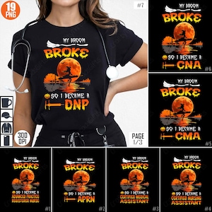 Nurse Halloween Shirt, Medical Broom Broke PNG, Witch Nursing Sublimation, Funny Healthcare Design,  Spooky Scrubs Bundle