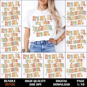Teacher PNG Bundle, Teacher Sublimation Design, It's Me Hi PNG, Grade Level Teacher PNG, Retro School Staff Clipart, Digital File