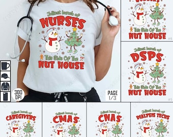 Christmas Nurse PNG, Nurse Sublimation Design, Healthcare Worker Clipart, Funny Christmas Shirt, Medical Staff Holiday Design, Nut House
