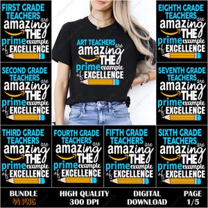 Könnte beinhalten: Ein Satz von acht digitalen druckbaren Designs mit einem schwarzen T-Shirt mit einer blauen und weißen Grafik, auf der "First Grade Teachers are Amazing The Prime Example of Excellence" und ein Bleistift stehen. Die Designs sind für die Klassen 1 bis 8 und Kunstlehrer.