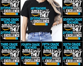 Teacher PNG Bundle, Amazing Teachers Designs, Grade School Sublimation Files, Art Teacher Gift, Prime Example Graphics, Teacher Appreciation