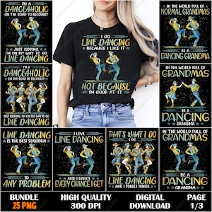Könnte beinhalten: Eine Sammlung von Designs zum Thema Line Dance. Die Designs enthalten Texte wie „Ich gehe Line Dance, weil ich es mag“ und „Sei eine tanzende Oma“. Die Designs zeigen Illustrationen von Leuten, die Line Dance tanzen. Die Designs sind als digitaler Download erhältlich.