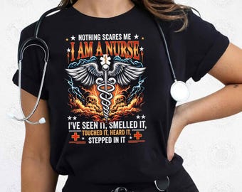Nurse Shirt Sublimation Design, Nothing Scares Me I Am A Nurse PNG, Funny Nursing Digital Download, Nurse Life Clipart, Nurse Humor PNG