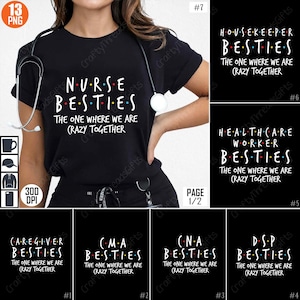 May include: A set of 13 digital designs featuring the phrase "Best Friends" with different job titles, including Nurse, Housekeeper, Healthcare Worker, Caregiver, CMA, CNA, and DSP. The designs are in a black and white colour scheme with colourful accents.