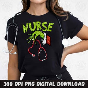 May include: A black t-shirt with the word "NURSE" in green glitter and a green hand holding a red stethoscope. The hand is wearing a red Santa hat.