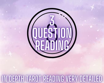 3 Question Reading, Tarot Reading, Psychic Reading, 3 Question Tarot Reading, Same Day Reading, Very Accurate Reading