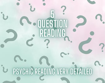 5 Questions Reading, Ask Me A Question Reading, Question Reading, Love Reading, Psychic Reading, Tarot Reading