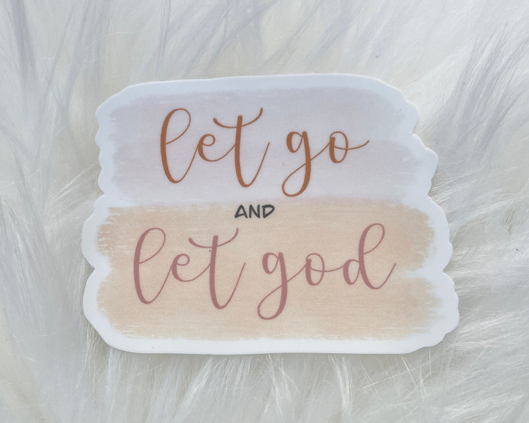 Let Go Let God | Vinyl Sticker | Inspirational | Faith | Laptop Sticker ...