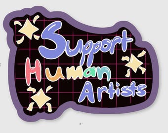 Support Human Artists Anti-AI Art Sticker