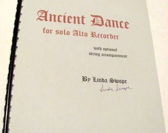 Ancient Dance for Solo Alto Recorder, music by Linda Swope