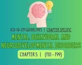 以下が含まれることがあります： 脳と、その上に置かれた電球のイラスト。テキストは「ICD-10-CM GUIDELINES | CHAPTER SPECIFIC MENTAL, BEHAVIORAL AND NEURODEVELOPMENTAL DISORDERS CHAPTER 5 | (F01-F99)」