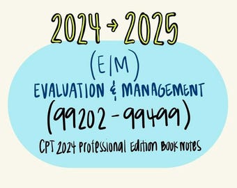 CPT Surgery / EVAL + MANAGEMENT Book Notes (2025 - Updated)
