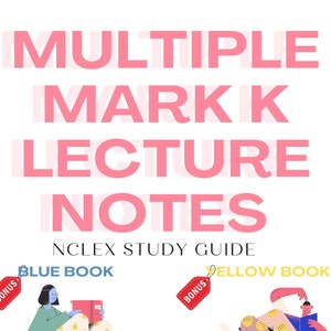 The Ultimate Mark k lecture 1-12 notes Study Guide , Worksheets for NCLEX review Yellow Workbooks PDF ,Blue Book (Based on Mark K)all in one