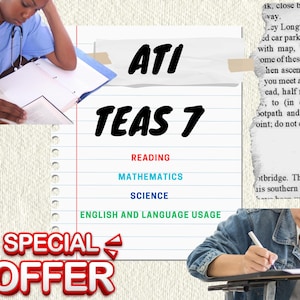 ATI TEAS 7 Exam Study Guide Questions and Answers Sets | Reading ,Mathematics ,English and language usage ,Science