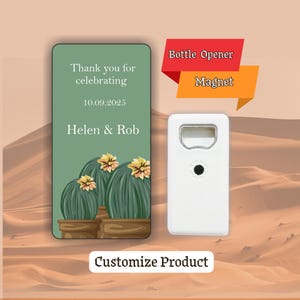 Apribottiglie magnetico per bomboniere di nozze a forma di cactus, regali Save the Date con fiori e cactus rari per gli ospiti in grandi quantità, apribottiglie magnetico personalizzato