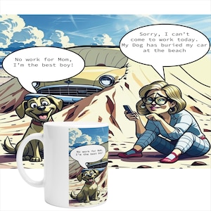 Funny Dog Mom Mug– “Sorry, Can’t Work Today” Funny Cartoon– Gift for Dog Moms & Coworkers