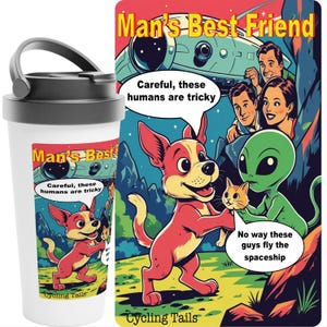 Man's Best Friend Travel Mug - Fun Cartoon Dog, Cat & Alien Design - Perfect Gift for Pet Lovers