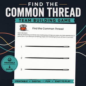 May include: A printable team building game sheet titled Find the Common Thread with a red spool icon, instructions for team members, and three numbered lines featuring black sewing needle graphics. The background is dark with colorful lines.