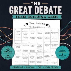 May include: A printable team building game titled The Great Debate featuring a grid of twenty-two numbered squares with debate topics like Cats make better pets than dogs, Cereal is a soup, and A thermostat should be set at 72F (22C) for group discussion.