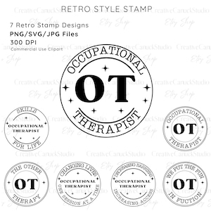 May include: A collection of seven retro-style stamp designs in black and white. The stamps feature the text "OCCUPATIONAL THERAPIST" and "OT" in a circular design, with additional text variations. Includes PNG, SVG, and JPG files.