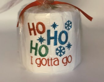 Gestickte Toilettenpapier "Ho Ho Ho Ich habe zu gehen"