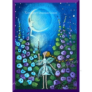 May include: A whimsical painting of a fairy with wings, holding a wand, standing in a field of purple and blue flowers under a crescent moon. The moon has a face and is smiling. The painting is titled "Copyright Deborah Gregg".