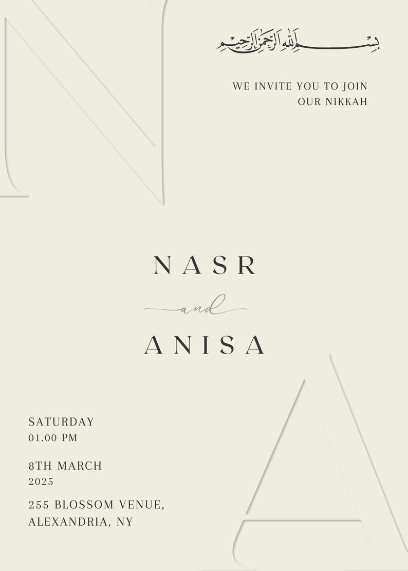 May include: A wedding invitation with a white background and black text. The invitation reads "We invite you to join our Nikkah" and includes the names "Nasr and Anisa". The date and time of the wedding are listed as "Saturday, 01.00 PM, 8th March 2025". The location is listed as "255 Blossom Venue, Alexandria, NY".