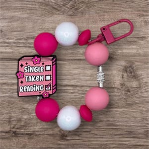 Single Taken Reading ~ Handle Jewelry ~ Silicone Beads ~ Fun and Flair Added to all Handles ~ Valentines ~ Pink ~ Book Lover ~ Great Gift