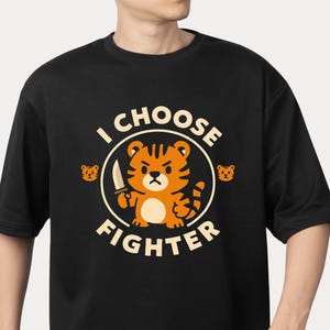 Tiger T-Shirt, Heftiges Tier Shirt, Ich wähle Kämpfer, Unisex Grafik-T-Shirt, Wildes niedliches Cartoon Top, Messer Tiger Gesicht T-Shirt, Geschenk für Wildtiere