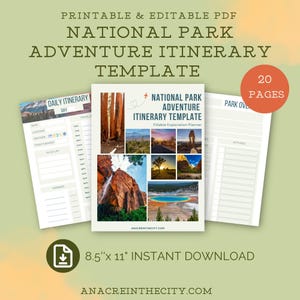 May include: Printable National Park Adventure Itinerary Template PDF, featuring a collage of scenic national park landscapes, with a daily itinerary and park overview pages. The template is 8.5 inches by 11 inches and includes 20 pages.