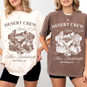 Custom Desert Crew Before I Do Bachelorette Shirt Arizona Bachelorette Shirt Sedona Bachelorette Location Western Cowgirl Theme Bride Squad